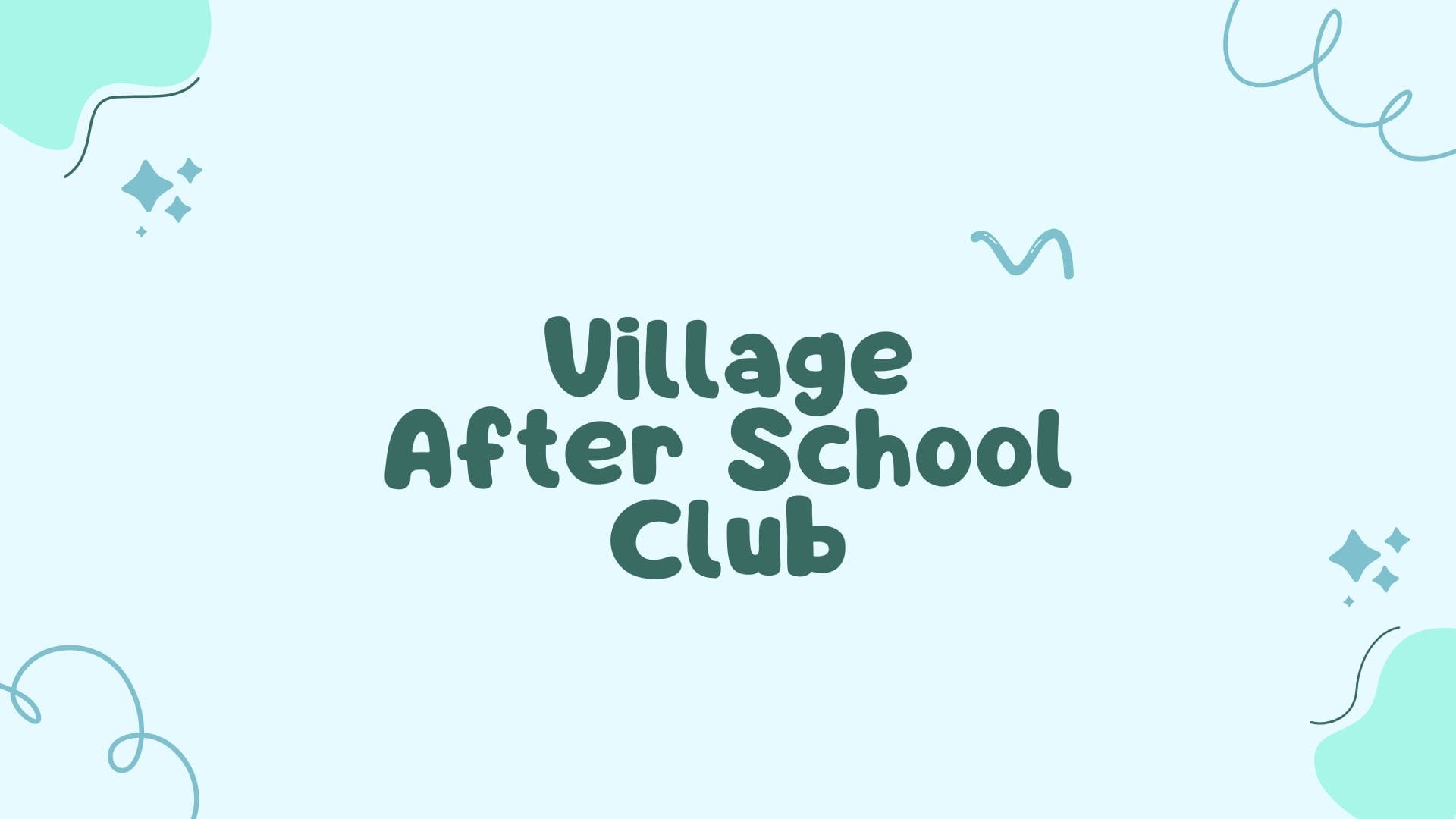 Village After School Club